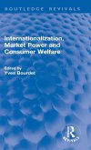 Internationalization, Market Power and Consumer Welfare Internationalization, Market Power and Consumer Welfare