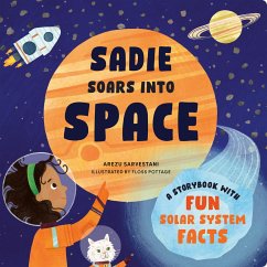Sadie Soars Into Space - Sarvestani, Arezu