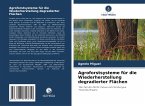 Agroforstsysteme für die Wiederherstellung degradierter Flächen