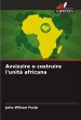 Avvizzire o costruire l'unità africana - Bild 1