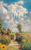 Building Life (eBook, ePUB)