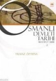 Osmanli Devleti Tarihi 1 - Siyasi Tarih