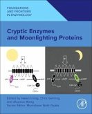 Cryptic Enzymes and Moonlighting Proteins Cryptic Enzymes and Moonlighting Proteins