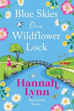 Blue Skies Over Wildflower Lock - Lynn, Hannah