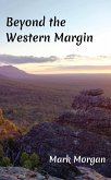 Beyond the Western Margin