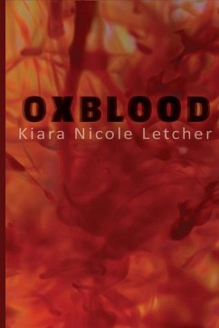 Oxblood - Letcher, Kiara Nicole