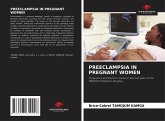 PREECLAMPSIA IN PREGNANT WOMEN