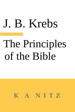 The Principles of the Bible - Krebs, Johann Baptist; Kerning, J B