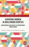 Centring Women in Bollywood Biopics