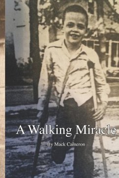 A Walking Miracle - Cameron, William Mack