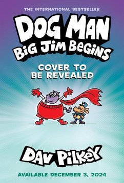 Dog Man: Big Jim Begins: A Graphic Novel (Dog Man #13): From the Creator of Captain Underpants - Pilkey, Dav