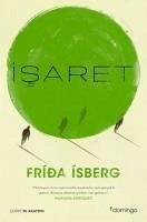 Isaret - Isberg, Frida