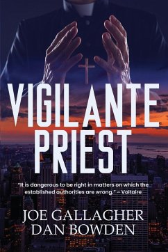 Vigilante Priest - Gallagher, Joe; Bowden, Dan