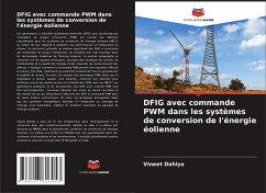 DFIG avec commande PWM dans les systèmes de conversion de l'énergie éolienne - Dahiya, Vineet