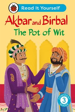 Akbar and Birbal The Pot of Wit: Read It Yourself - Level 3 Confident Reader - Ladybird