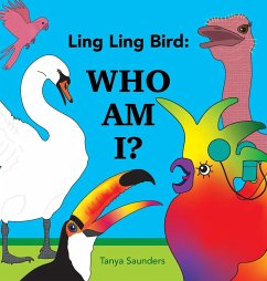 Ling Ling Bird Who Am I? - Saunders, Tanya