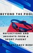 Beyond the Pool Reflections and... - Bild 1