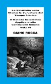 La Relatività Nella Storia: La Curvatura Del Tempo Storico - Il Metodo Scientifico Applicato Alla Condizione Umana - Vol.: VI (eBook, ePUB)