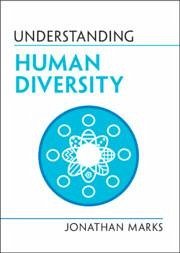 Understanding Human Diversity - Marks, Jonathan