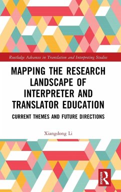 Mapping the Research Landscape of Interpreter and Translator Education - Li, Xiangdong