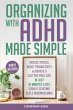 Organizing with ADHD Made Simple - Bild 1