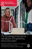 The Routledge International Handbook of Engineering Ethics Education
