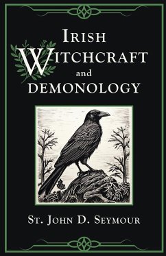 Irish Witchcraft and Demonology - Seymour, St. John D.