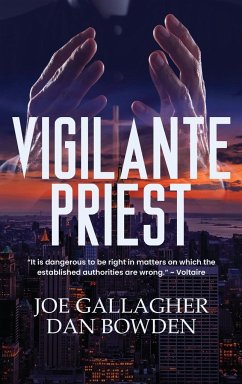 Vigilante Priest - Gallagher, Joe; Bowden, Dan