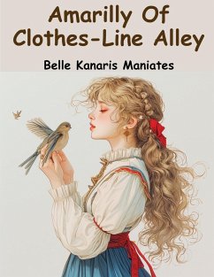 Amarilly Of Clothes-Line Alley - Belle Kanaris Maniates