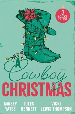 A Cowboy Christmas - Bennett, Jules; Yates, Maisey; Thompson, Vicki Lewis