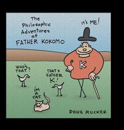 The Philosophic Adventures of Father Kokomo - Rucker, Doug