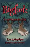 Bigfoot: A Weird Canadian Tale (Weird Canadian Tales, #1) (eBook, ePUB)