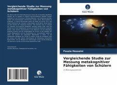 Vergleichende Studie zur Messung metakognitiver Fähigkeiten von Schülern - Hosseini, Fouzia