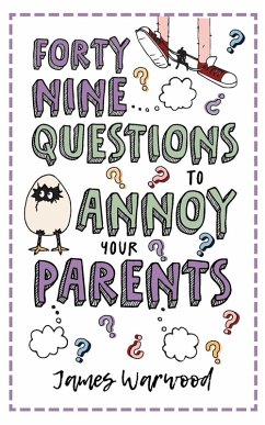 Cover 49 Questions to Annoy Your Parents