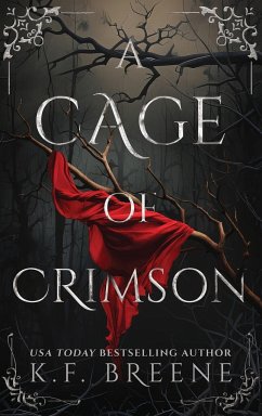 A Cage of Crimson - Breene, K. F.