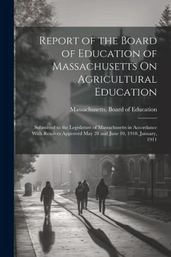 Cover Report of the Board of Education of Massachusetts On Agricultural Education