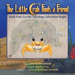 The Little Crab Finds a Friend - Bensimon, David M