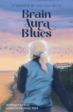 Brain Aura Blues - Seitz, Melissa