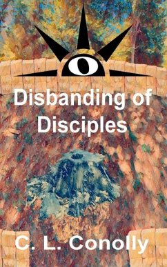 Disbanding of Disciples - Conolly, C L