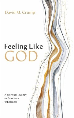 Feeling Like God - Crump, David M.