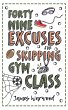 49 Excuses for Skipping Gym Class - Bild 1