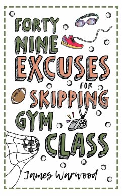 Cover 49 Excuses for Skipping Gym Class