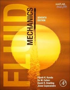 Fluid Mechanics - Dowling, David R; Cohen, Ira M.; Capecelatro, Jesse; Kundu, Pijush K.