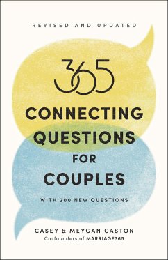 365 Connecting Questions for Couples (Revised and Updated) - Caston, Casey; Caston, Meygan