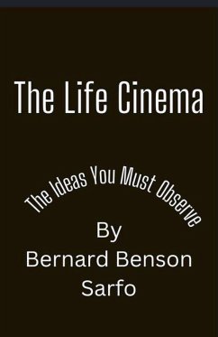 The Life Cinema - Sarfo, Bernard Benson