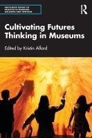 Cultivating Futures Thinking in Museums