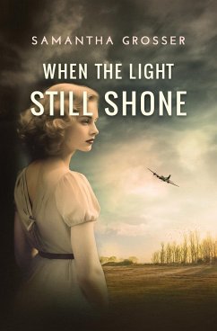 When the Light Still Shone - Grosser, Samantha