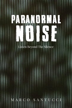 Paranormal Noise - Santucci, Marco