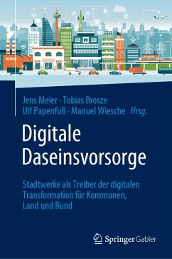 Digitale Daseinsvorsorge (eBook, PDF) Digitale Daseinsvorsorge (eBook, PDF)