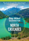 Day Hike Washington: North Cascades, 5th Edition (eBook, ePUB)